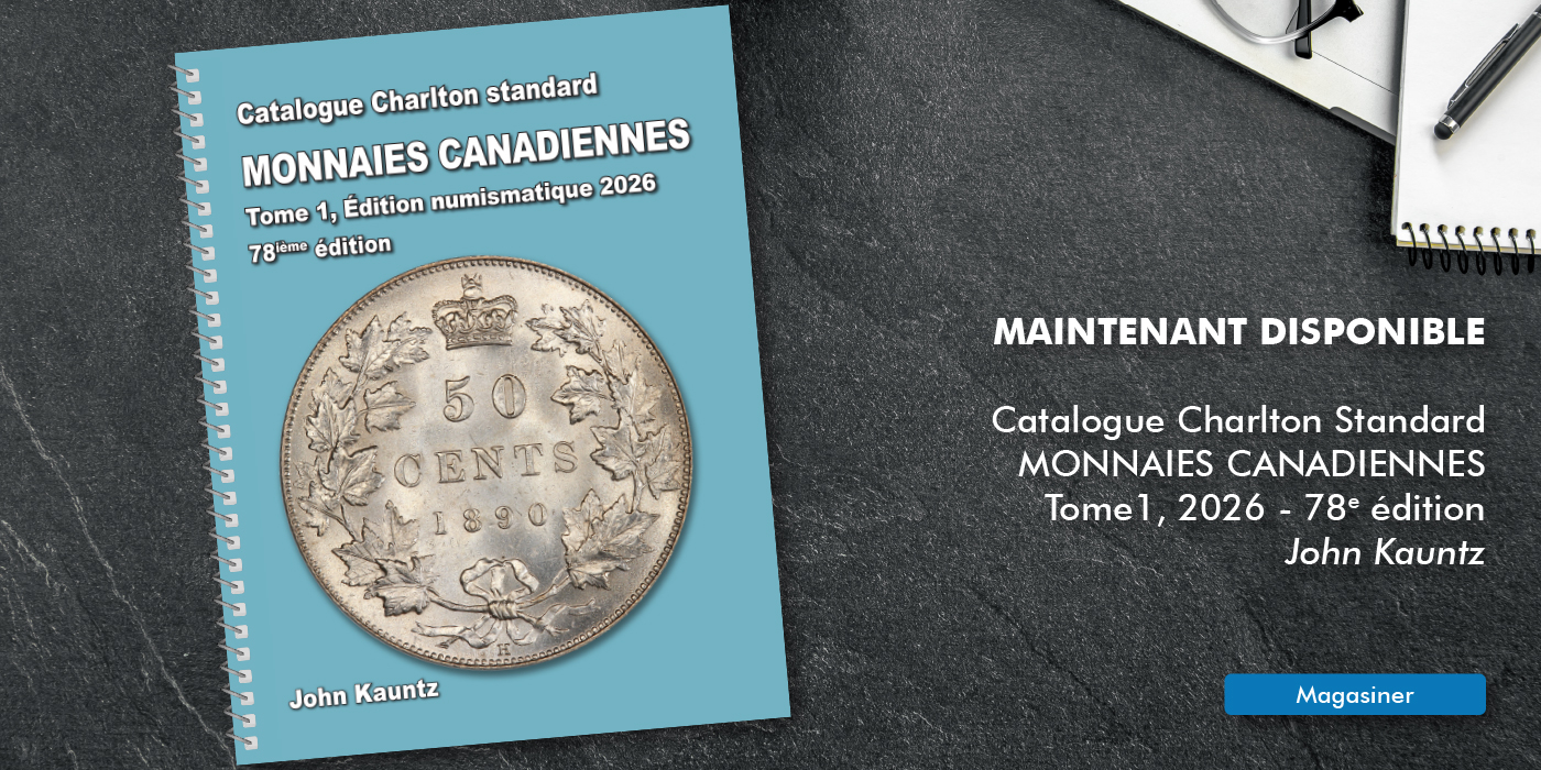  Catalogue Charlton standard, MONNAIES CANADIENNES T 1, Édition numismatique 2026 – 78e éd.