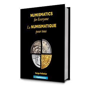 La numismatique pour tous, par Serge Pelletier