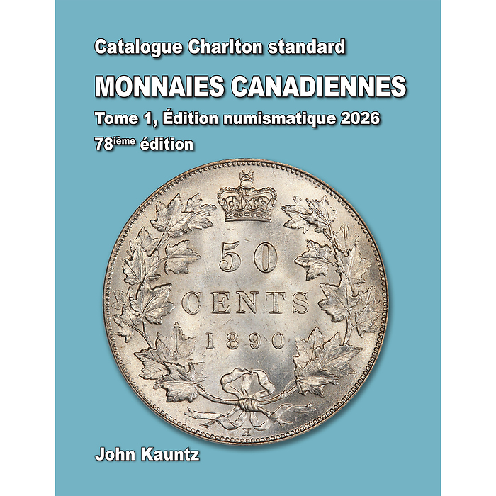 Catalogue Charlton standard, MONNAIES CANADIENNES T 1, Édition numismatique 2026 – 78e éd.