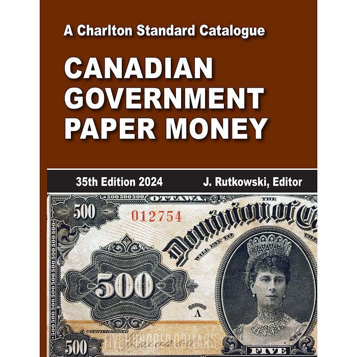 A Charlton Standard Catalogue: Canadian Government Paper Money (English)Edition: 35th Ed