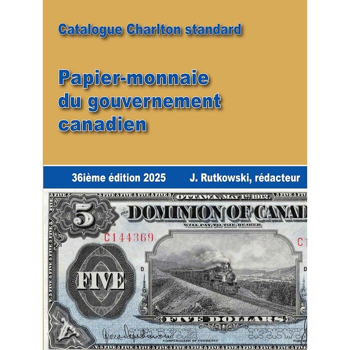 Catalogue Charlton standard Papier-monnaie du gouv. canadien, 36e édition 2025 – français